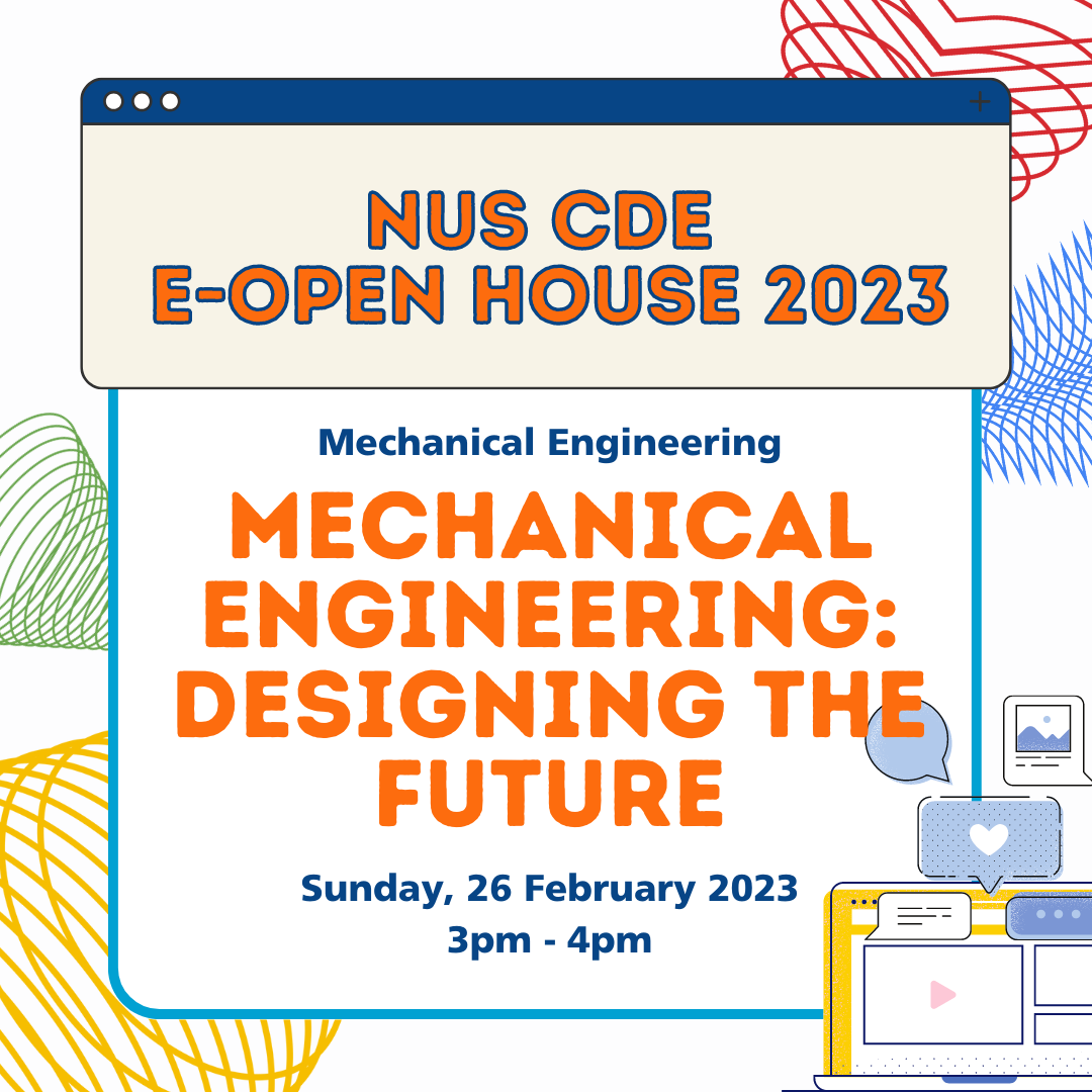 CDE E-Open House 2023: Mechanical Engineering: Designing The Future ...