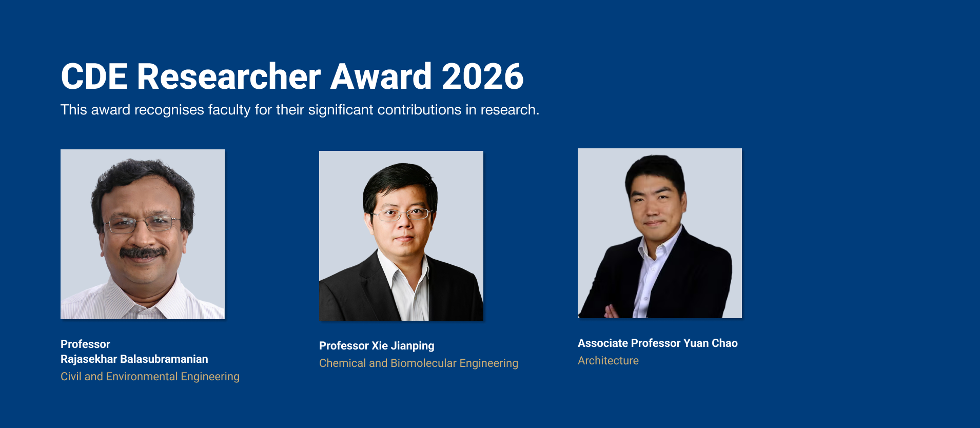 CDE Researcher award: Rajasekhar Balasubramanian Xie Jianping Yuan Chao