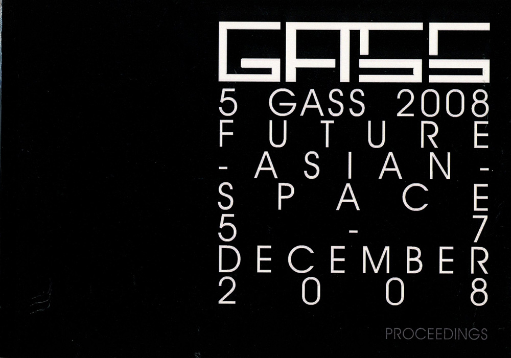 Proceeding of 5th GASS 2008 FUTURE-ASIAN-SPACE