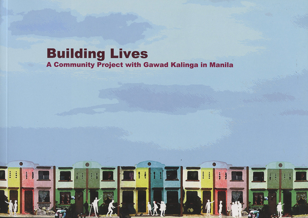 Building Lives :  A Community Project with Gawad Kalinga in Manila