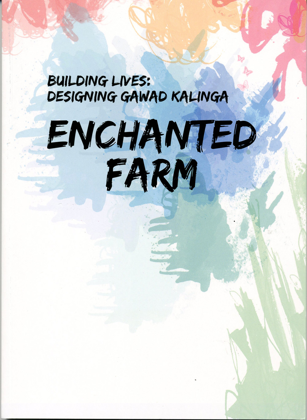 Building Lives: Designing Gawad Kalinga Enchanted Farm