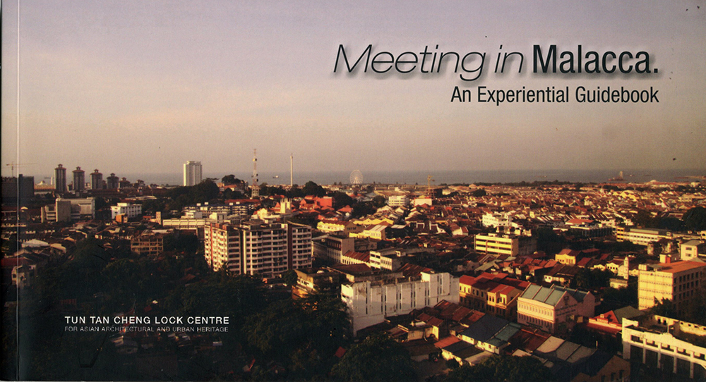 Meeting in Malacca. An Experiential Guidebook