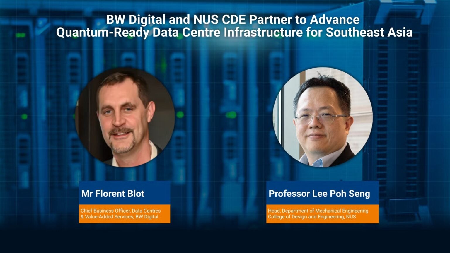 NUS CDE and BW Digital partner to advance quantum-ready data centre ...