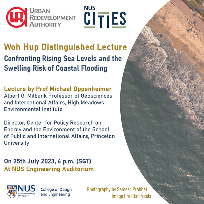 NUS Cities Lecture Series 3: Confronting Rising Sea Levels and the Swelling Risk of Coastal Flooding