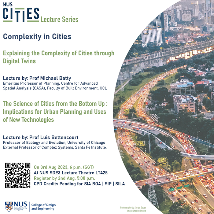 NUS Cities Lecture Series 4: Complexity in Cities (2-Part Lecture)