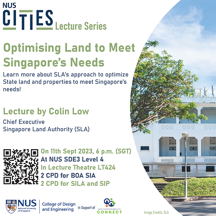 NUS Cities Lecture Series 5: Optimising Land to Meet Singapore's Needs