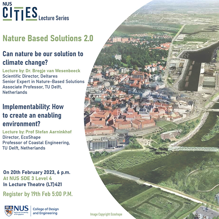 NUS Cities Lecture Series 2: Nature Based Solutions 2.0 (2-Part Lectures)