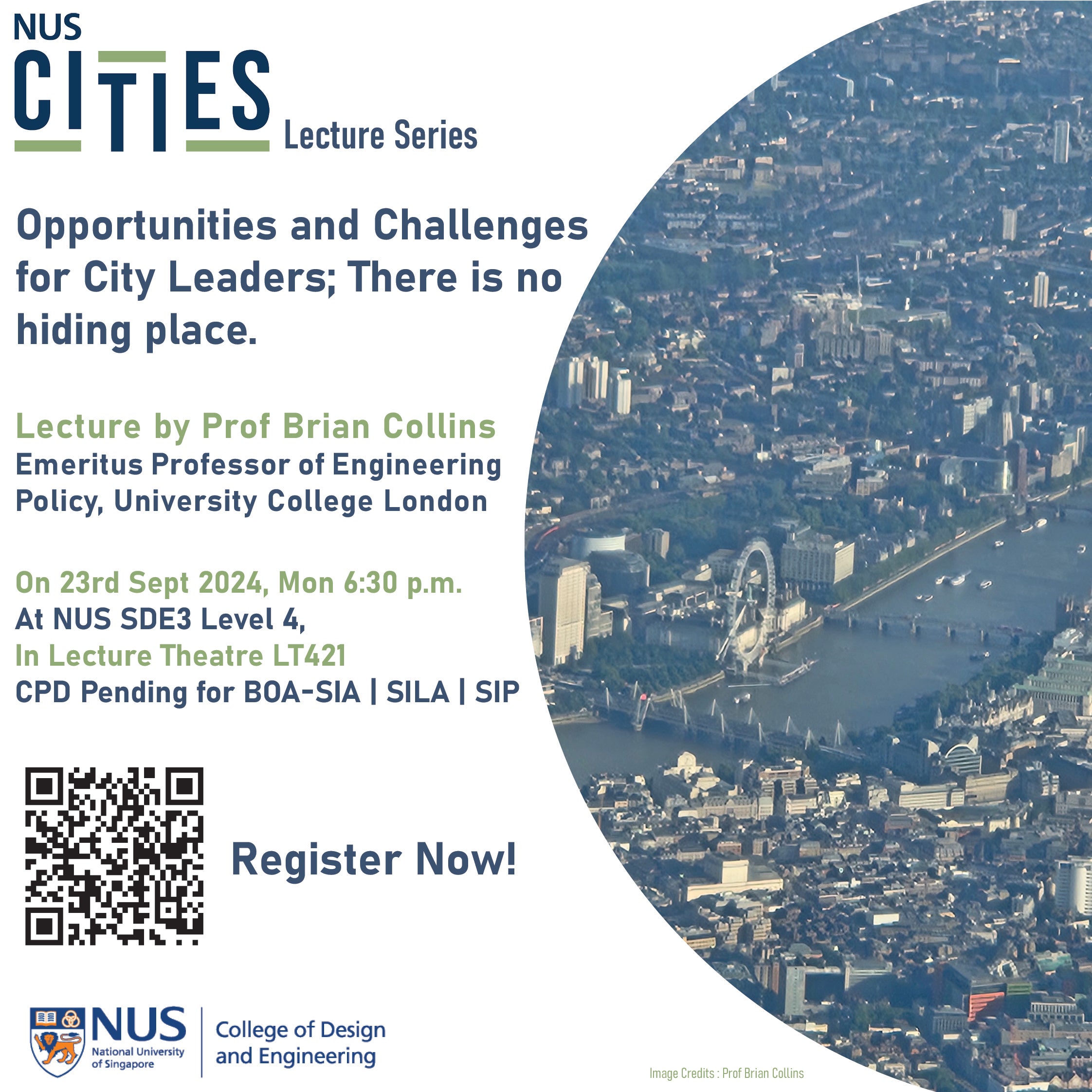 NUS Cities Lecture Series 17: Opportunities and Challenges for City Leaders; There is no hiding place.