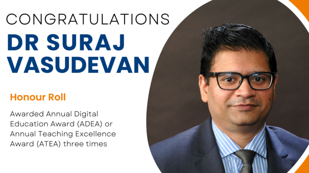 Dr Suraj was placed on the honour roll at the 2024 NUS Annual Teaching Excellence Awards